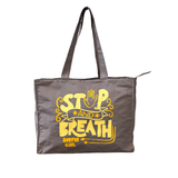 STOP AND BREATH TOTE BAG GREY